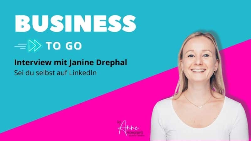 Read more about the article #5 – Interview mit Janine Drephal – Sei du selbst auf LinkedIn