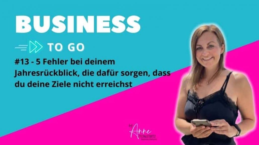 #13- 5 Fehler bei deinem Jahresrückblick, die dafür sorgen, dass du deine Ziele nicht erreichst