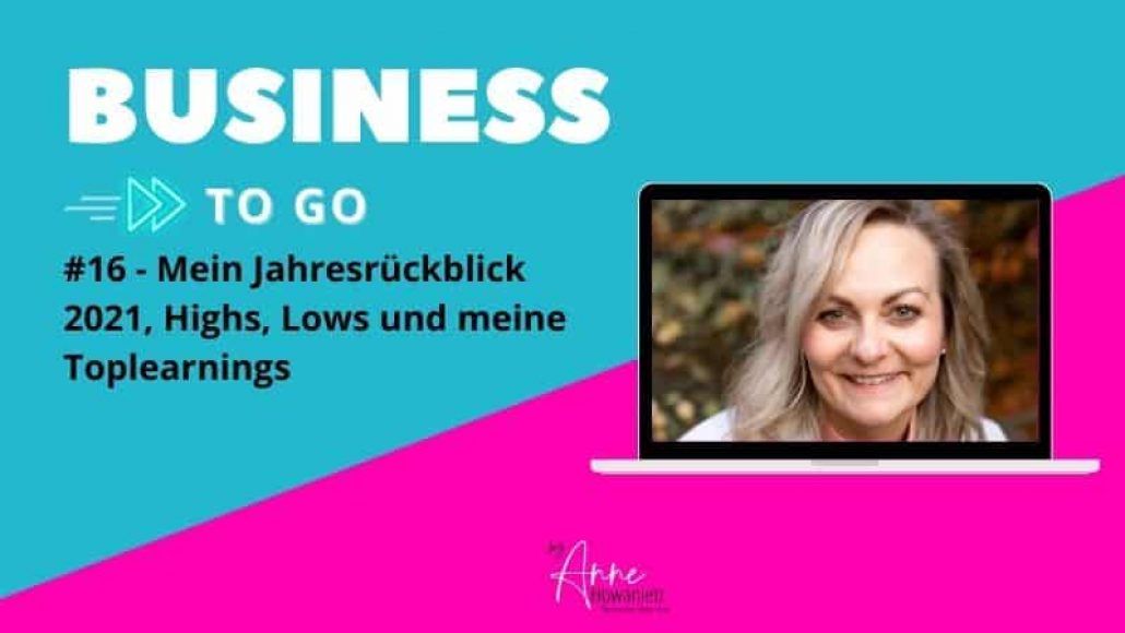 #16 – Mein Jahresrückblick 2021, Highs, Lows und meine Toplearnings