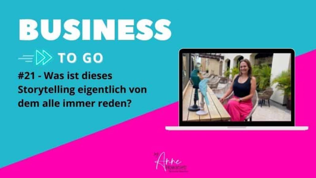 #21 – Was ist dieses Storytelling eigentlich von dem alle immer reden?