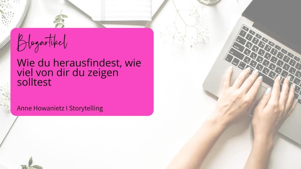 Wie du herausfindest, wie viel von dir du im Business zeigen solltest