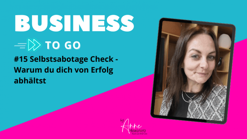#15 Selbstsabotage Check – Warum du dich von Erfolg abhältst