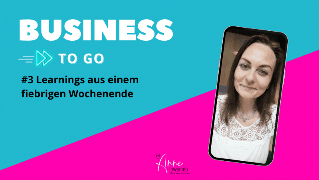 #3 Learnings aus einem fiebrigen Wochenende